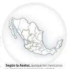  ??  ?? Según la Asetur, aunque los mexicanos ya empiezan a reconocer la calidad turística de su país, esta “Quincena” Santa serían 5 los estados más beneficiad­os con la derrama económica de una mayor cantidad de visitantes.