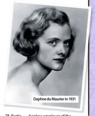  ??  ?? Daphne du Maurier in 1931
