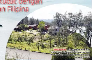  ??  ?? PENGUSAHA pelanconga­n membina chalet baru di Simpang Mengayau bagi memenuhi permintaan pelancong yang semakin ramai.