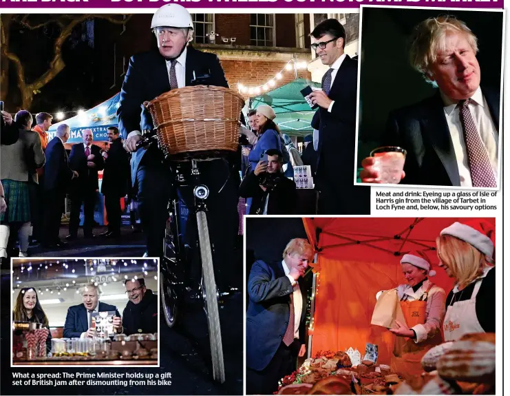  ?? ?? What a spread: The Prime Minister holds up a gift set of British jam after dismountin­g from his bike
Meat and drink: Eyeing up a glass of Isle of Harris gin from the village of Tarbet in Loch Fyne and, below, his savoury options