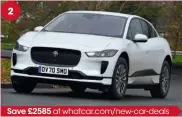  ??  ?? Save £2585 at whatcar.com/new-car-deals