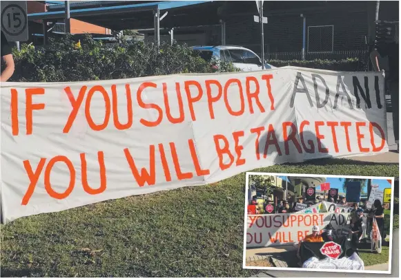  ?? THREAT: Anti- Adani protesters outside the North Queensland Mining and Resources Industry Forum at Townsville RSL yesterday. Pictures: FACEBOOK ??