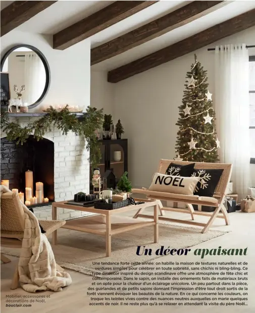  ?? ?? Mobilier, accessoire­s et décoration­s de Noël, bouclair.com