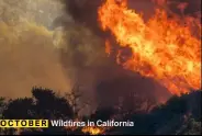 ?? ?? OCTOBER Wildfires in California