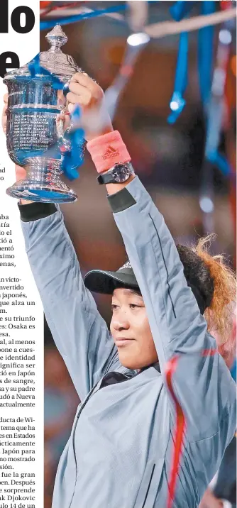  ??  ?? Osaka es la primera tenista de Japón que levanta el US Open
