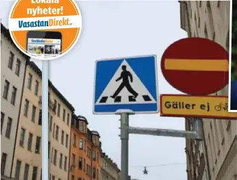  ?? FOTO: MOSTPHOTOS ?? GÄLLER EJ? Skyltarna som trafikkont­oret har satt upp på 350 gator i Stockholm kan tvingas plockas ner igen.