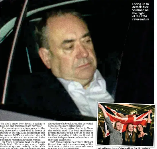 ??  ?? United in victory: Celebratio­n for No voters Facing up to defeat: Alex Salmond on the night of the 2014 referendum