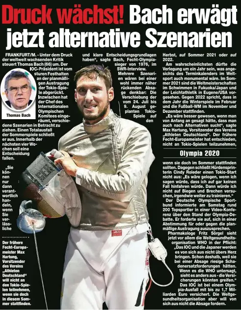  ??  ?? Der frühere Fecht-Europameis­ter Max Hartung, Vorsitzend­er des Vereins „Athleten Deutschlan­d“will nicht an den Tokio-Spielen teilnehmen, wenn sie doch in diesem Sommer stattfinde­n.