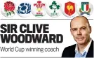  ??  ?? World Cup winning coach SIR CLIVE WOODWARD