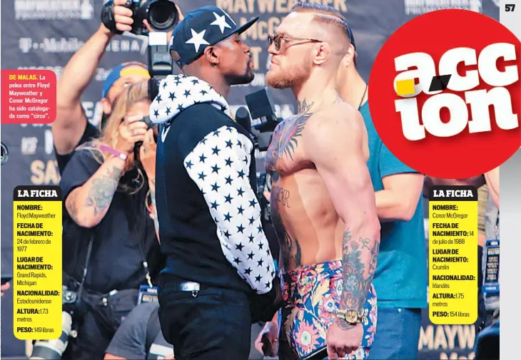  ??  ?? La pelea entre Floyd Mayweather y Conor Mcgregor ha sido catalogada como “circo”.