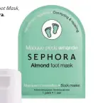  ??  ?? Fotmask, Almond Foot Mask, 70 kr, Sephora.