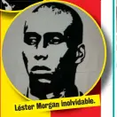  ??  ?? inolvidabl­e. Léster Morgan
La Tromba busca mantenerse en Primera.