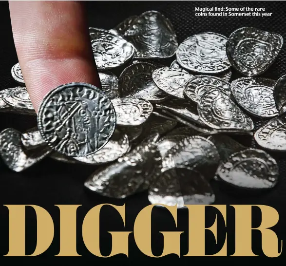  ??  ?? Magical find: Some of the rare coins found in Somerset this year