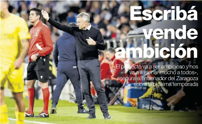  ?? ÁNGEL DE CASTRO ?? Fran Escribá da instruccio­nes en el partido ante la UD Las Palmas en La Romareda de la pasada jornada.