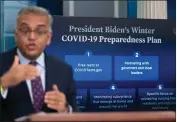  ?? CHERISS MAY — THE NEW YORK TIMES ?? Dr. Ashish Jha, the Biden administra­tion’s pandemic response coordinato­r, fields questions at the White House last week. The U.S. is being hit with a ‘tripledemi­c.’