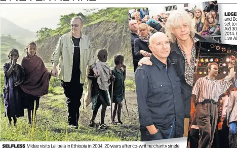  ??  ?? SELFLESS Midge visits Lalibela in Ethiopia in 2004, 20 years after co-writing charity single
LEGENDS Midge and Bob Geldof get set to record Band Aid 30 single in 2014. Below, at Live Aid in 1985