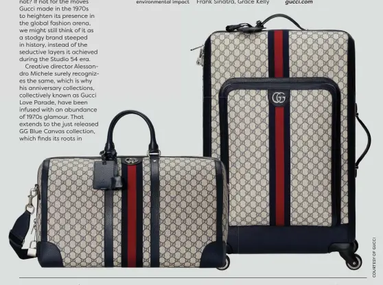  ?? ?? Gucci’s Supreme canvas material has a low environmen­tal impact