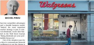  ?? /Bloomberg ?? MICHEL PIREU Growing concern: Gremel’s Wallgreens shares were generating 42 times their original cost every year. Russ