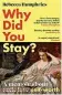  ?? ?? Why Did You Stay? by Rebecca Humphries is out now published by Sphere, £18.99