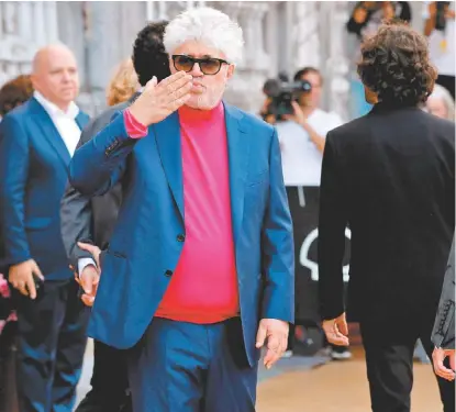  ?? EFE ?? Pedro Almodóvar piensa en expandir sus dominios a la plataforma, como ha ocurrido con otros directores.