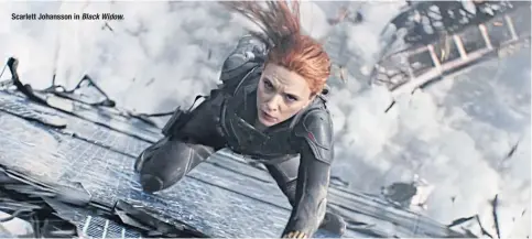  ??  ?? Scarlett Johansson in
Black Widow.