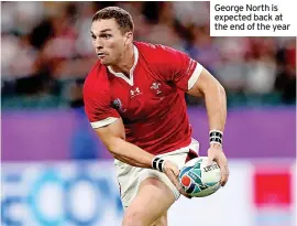  ?? ?? George North is expected back at the end of the year