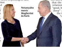  ?? PHOTO:GETTY IMAGES ?? Netanyahu meets Mogherini in Paris