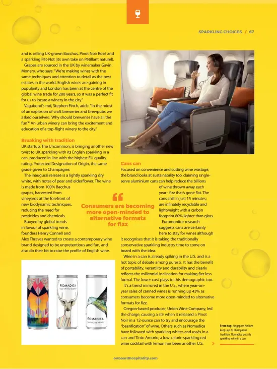  ??  ?? From top: Singapore Airlines keeps up its Champagne tradition; Nomadica puts its sparkling wine in a can