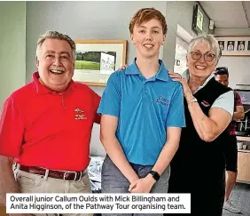  ?? ?? Overall junior Callum Oulds with Mick Billingham and Anita Higginson, of the Pathway Tour organising team.