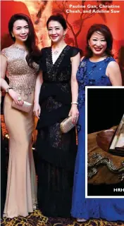  ??  ?? Pauline Gan, Christine Cheah, and Adeline Saw by HRH Princess Michael of Kent