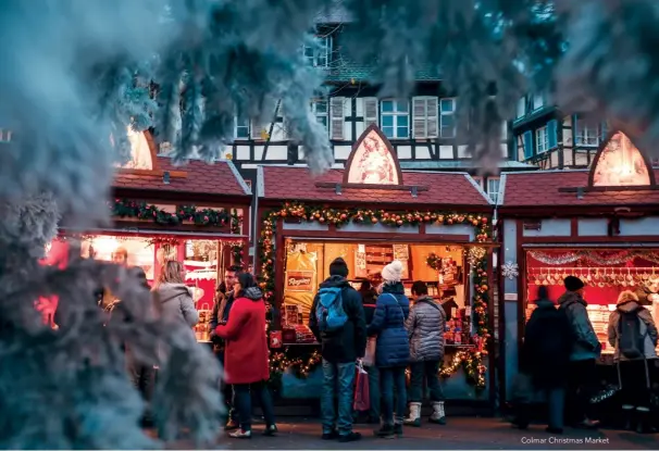  ??  ?? Colmar Christmas Market