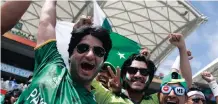  ?? ?? FANS of Pakistan’s cricket team cheer in the stands before Pakistan’s Cricket World Cup match against India in Adelaide in 2015. | DAVID GRAY Reuters