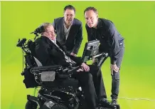  ??  ?? Christian Darbyshire and Andy McCreath worked with the late Stephen Hawking in 2016, producing a hologram show that aired in China in 2017.