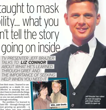  ??  ?? Jeff Brazier has called on men struggling with their mental health to open up