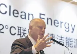  ?? Ng Han Guan Associated Press ?? GOV. JERRY BROWN said in Beijing that after the U.S. withdrew from the Paris climate accord, “we have to wake up our countrymen, in fact the world.”