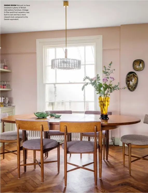  ??  ?? DINING ROOM Rob and Jo have invested in plenty of British mid-century furniture. Vintage G-Plan and Ercol carpentry was built to last and has a more relaxed style compared to the Danish equivalent.