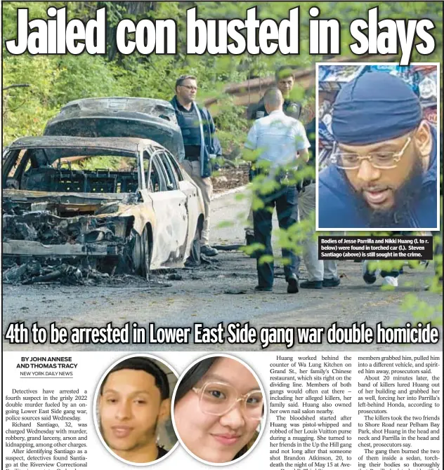  ?? ?? Bodies of Jesse Parrilla and Nikki Huang (l. to r. below) were found in torched car (l.). Steven Santiago (above) is still sought in the crime.