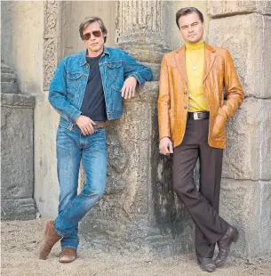  ?? ANDREW COOPER SONY PICTURES ?? Brad Pitt and Leonardo DiCaprio in Quentin Tarantino's film Once Upon a Time in Hollywood.