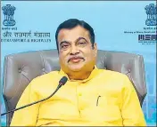  ?? HT PHOTO ?? Nitin Gadkari, minister for road transport and highways.