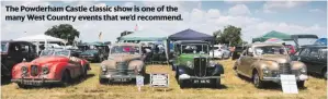  ??  ?? The Powderham Castle classic show is one of the many West Country events that we’d recommend.