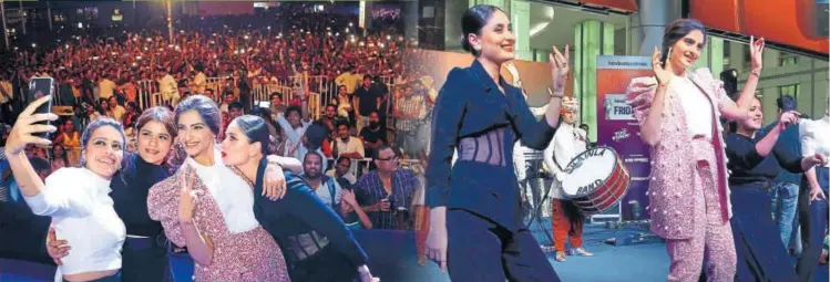  ?? PHOTOS: MANOJ VERMA AND AMAL KS/HT ?? Star cast of Veere Di Wedding, (LR) Swara Bhasker, Shikha Talsania, Sonam Kapoor Ahuja and Kareena Kapoor Khan, marked the evening with a selfie with the crowd at Friday Jam, Season 5; (Right) The ‘veeres’ (as they call each other) groove to the song,...