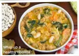  ??  ?? Whip up a healthy ribollita