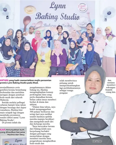  ??  ?? ANTARA yang hadir memeriahka­n majlis perasmian premis Lynn Baking Studio pada Ahad. HASLINA