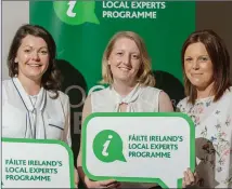  ??  ?? Aoife McElroy, Failte Ireland, Tara Breslin and Karen Hughes at the Fáilte Ireland’s KNOW SLIGO Local Experts Programme.