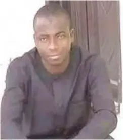  ??  ?? Abdulrazak, a young business man killed by gunmen suspected to be kidnappers inside his resident at Takanaban in Jalingo recently