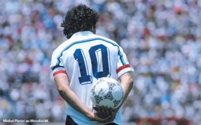  ??  ?? Michel Platini au Mondial 86.