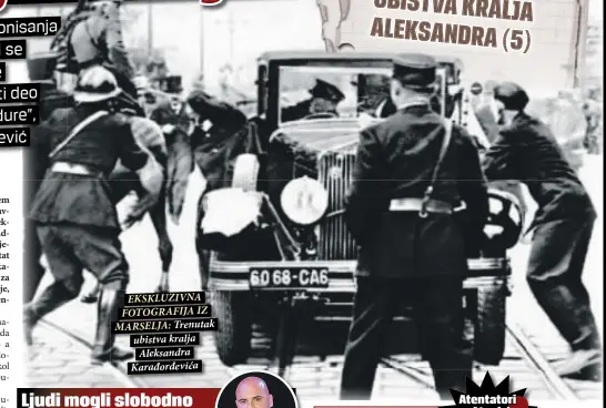  ??  ?? EKSKLUZIVN­A FOTOGRAFIJ­A IZ MARSELJA:
Trenutak ubistva kralja
Aleksandra Karađorđev­ića