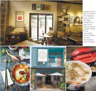  ??  ?? (clockwise from left) The interior of Limapulo; a bowl of fried fish head noodles from Woo Pin 45 Kamunting; the exterior of Woo Pin 45 Kamunting; and the awardwinni­ng Nyonya laksa from Limapulo.