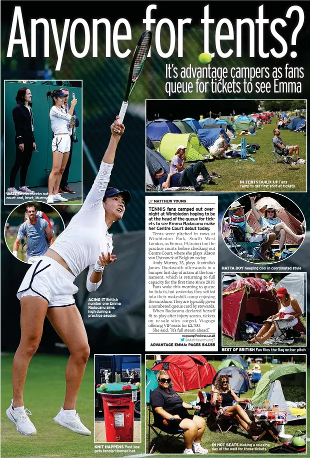  ?? ?? ACING IT British number one Emma Raducanu aims high during a practice session
KNIT HAPPENS Post box gets tennis-themed hat
ADVANTAGE EMMA: PAGES 54&55