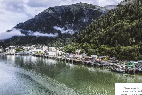  ??  ?? Alaska’s capital city, Juneau, was founded on goldmining in 1880 (above); cruises along Endicott Arm (below) to Dawes Glacier